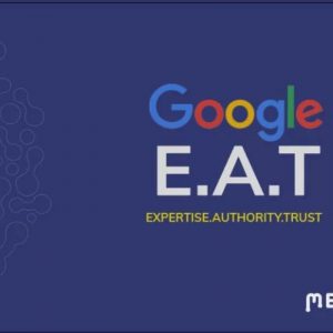 Google E-A-T Expertise Authoritativeness Trustworthiness